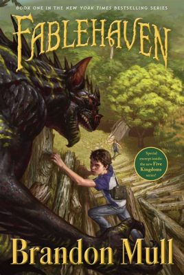  Fablehaven - Chuyển động thần bí của thế giới ẩn giấu và sự trỗi dậy của ma thuật cổ đại!